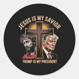 Jesus Is My Saviour Trump Is My President Biblical Classic Round Sticker