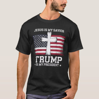 Jesus Is My Saviour Trump Is My President Christia T-Shirt