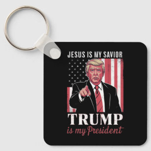 Jesus Is My Saviour Trump Is My President Election Keychain