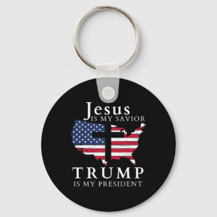 Jesus Is My Saviour Trump Is My President Keychain