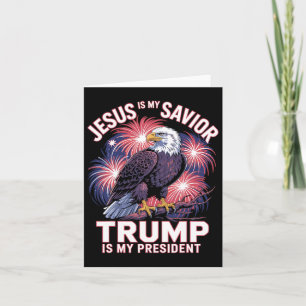 Jesus Is My Saviour Trump Is My President Religiou Card