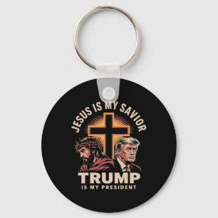 Jesus Is My Saviour Trump Is My President Religiou Keychain