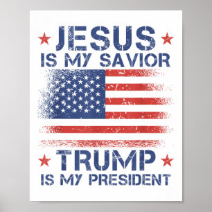 Jesus Is My Saviour Trump Is My President Retro Us Poster