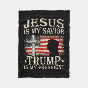 Jesus Is My Saviour Trump Is My President Trump 20 Fleece Blanket