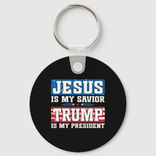 Jesus Is My Saviour Trump Is My President Trump 20 Keychain