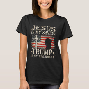 Jesus Is My Saviour Trump Is My President Trump 20 T-Shirt