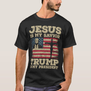 Jesus Is My Saviour Trump Is My President Trump 24 T-Shirt