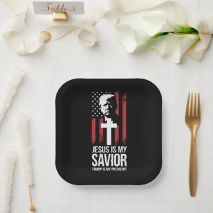 Jesus Is My Saviour Trump Is My President Trump US Paper Plate
