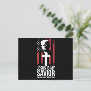 Jesus Is My Saviour Trump Is My President Trump US Postcard