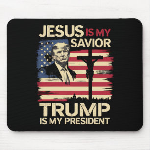 Jesus Is My Saviour Trump Is My President USA Flag Mouse Pad