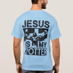 Jesus Is My Spotter T-Shirt