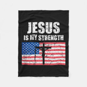 Jesus Is My Strength Usa Flag Christian Cross Art Fleece Blanket