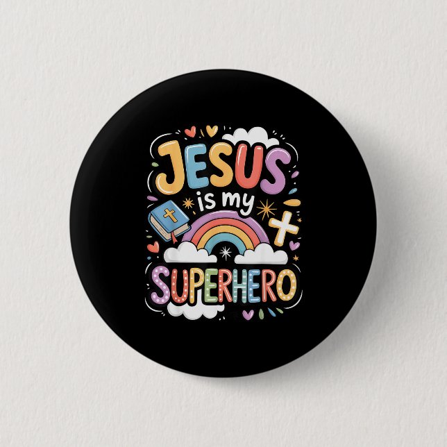 Jesus Is My Superhero  2 Inch Round Button (Front)