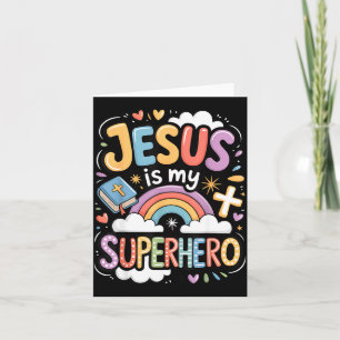 Jesus Is My Superhero Card