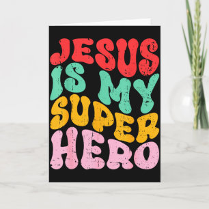 Jesus Is My Superhero - Christian Religious  Card