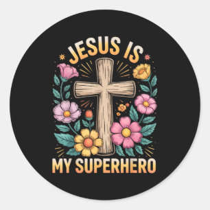 Jesus Is My Superhero  Classic Round Sticker