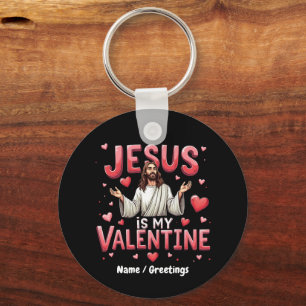 Jesus Is My Valentine Celebrate Love with Faith Keychain