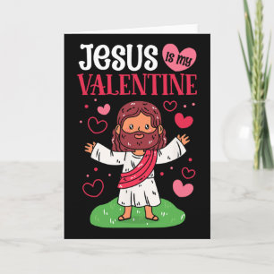 Jesus Is My Valentine Christian Valentine's Day  Card