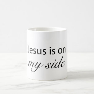 Jesus is on My Side Coffee Mug