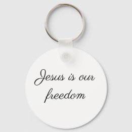 Jesus is our freedom Keychain