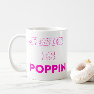 Jesus is Poppin Classic Mug version 2