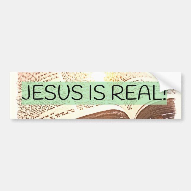JESUS IS REAL! BUMPER STICKER (Front)