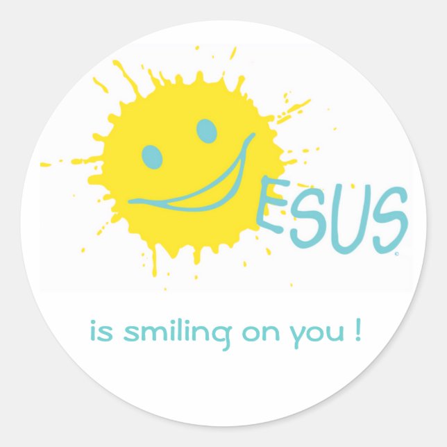 Jesus is smiling on you ! Sticker (Front)