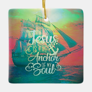 Jesus is the Anchor Ceramic Ornament