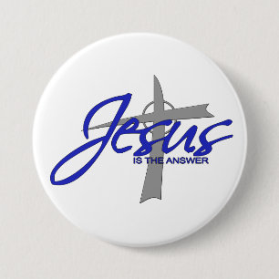 Jesus is the Answer 3 Inch Round Button