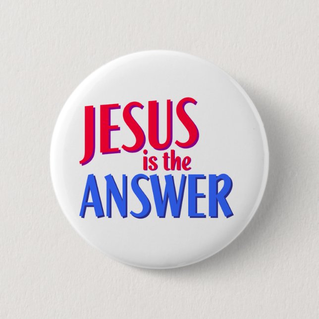 Jesus is the answer Christian gift design 2 Inch Round Button (Front)