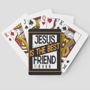JESUS IS THE BEST FRIEND EVER PLAYING CARDS