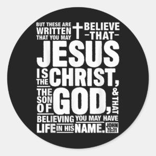 Jesus Is The Christ The Son Of God John 20 31 Bibl Classic Round Sticker
