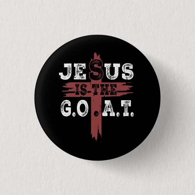 Jesus Is The Goat Christian Great All Time Religio 1 Inch Round Button (Front)