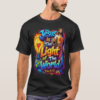 Jesus Is The Light Of The World Christian Bible T-Shirt