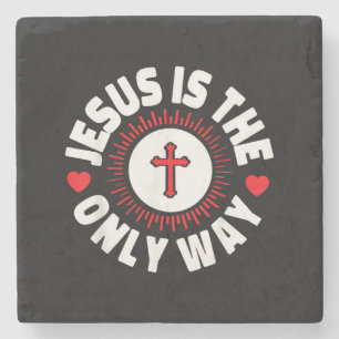 Jesus Is The Only Way Christianity Stone Coaster