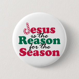 Jesus is the Reason 2 Inch Round Button