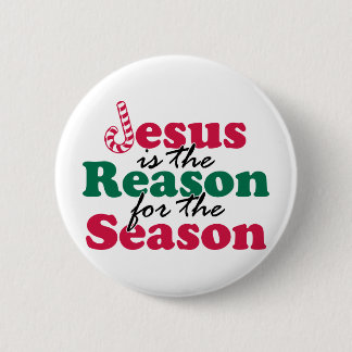 Jesus is the Reason 2 Inch Round Button