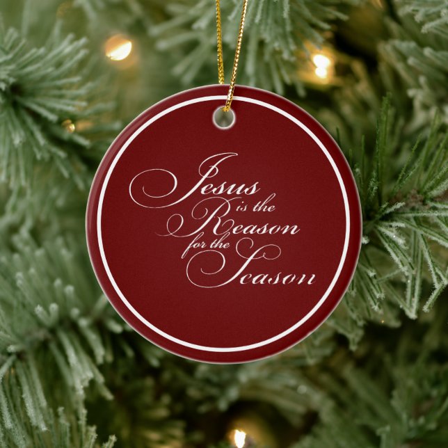Jesus is the reason ceramic ornament (Tree)