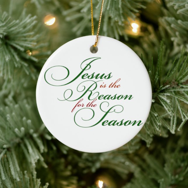 Jesus is the reason ceramic ornament (Tree)