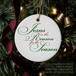 Jesus is the reason ceramic ornament