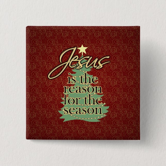 Jesus is the Reason Christian Christmas 2 Inch Square Button (Front)