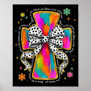 Jesus Is The Reason Christian Cross Coquette Bow C Poster