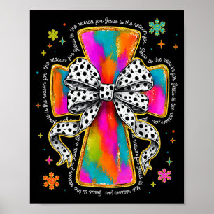 Jesus Is The Reason Christian Cross Coquette Bow C Poster
