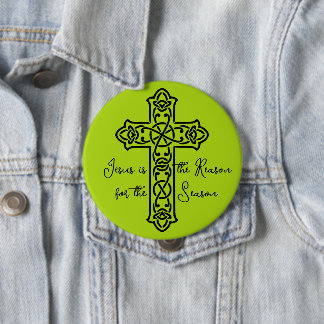 Jesus is the Reason Cross Christmas 4 Inch Round Button