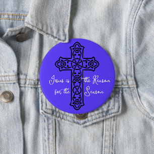 Jesus is the Reason Cross Christmas 4 Inch Round Button