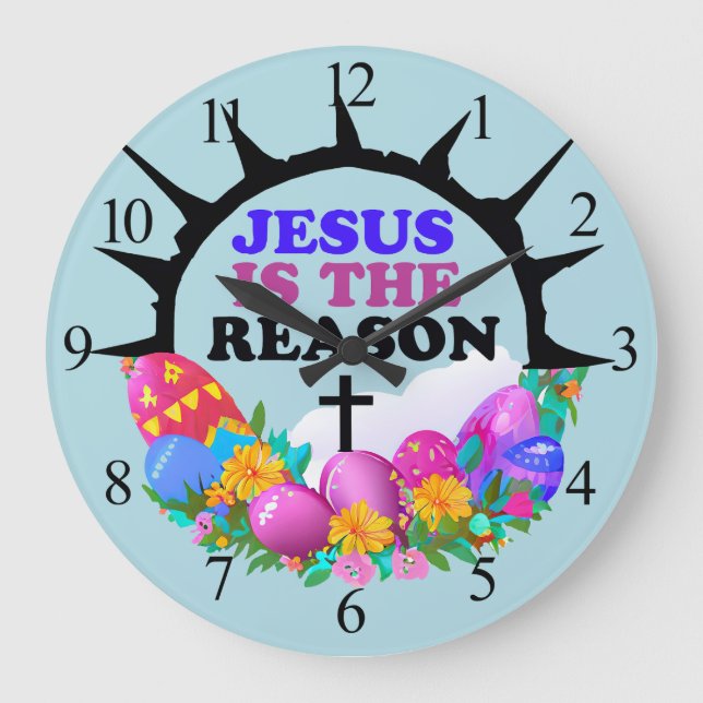 Jesus is the Reason - Easter Wreath  Large Clock (Front)