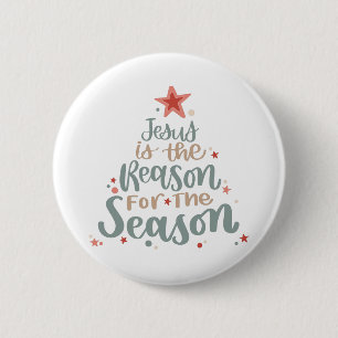 Jesus is the Reason for the Season 2 Inch Round Button