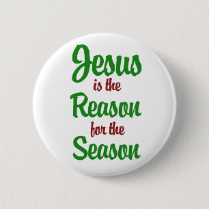Jesus is the Reason for the Season 2 Inch Round Button