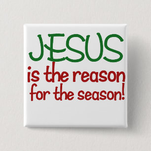 Jesus is the reason for the Season 2 Inch Square Button