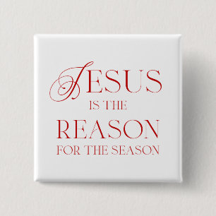 Jesus Is The Reason For The Season 2 Inch Square Button